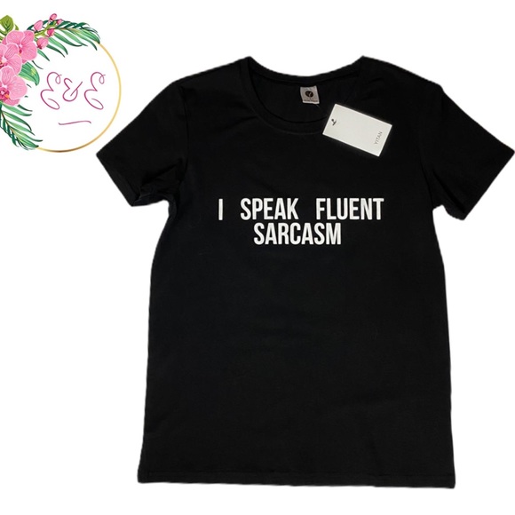 NWT YITAN “I SPEAK FLUENT SARCASM” T-shirt S - Picture 1 of 7